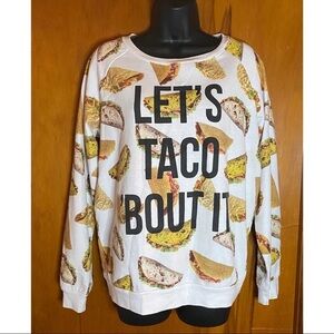 “Let’s Taco ’Bout It” Taco Print Sweatshirt | Cozy Graphic Pullover | Size L